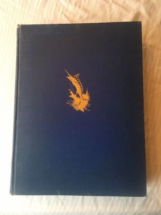 Rare Ernest Hemingway S.  Kip Farrington,  Jr.  Atlantic Game Fishing 1st Ed 1937
