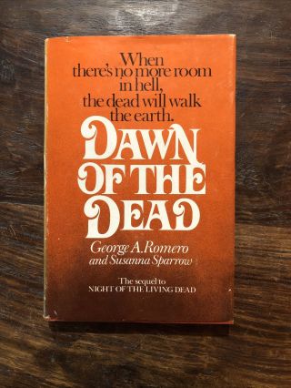 Dawn Of The Dead By George A.  Romero And Susanna Sparrow 1978 Hcdj 1st Bce