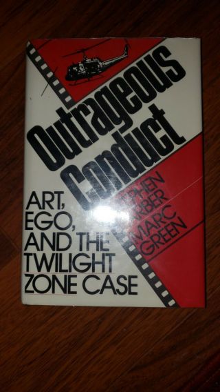 Outrageous Conduct: Art,  Ego,  And The Twilight Zone Case Rare First Edition 1988