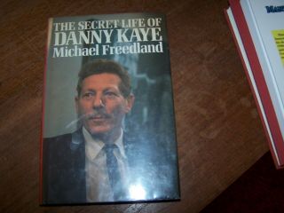 Danny Kaye - The Secret Life Of - Michael Freedland Hc Like 1985 Very Rare
