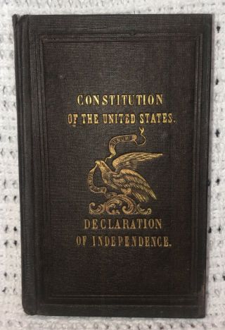 RARE Antique Constitution Of United States / Declaration Of Independence Book 3