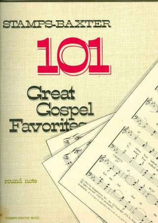 Stamps - Baxter - Religious Music - 101 Great Gospel Favorites - Sheet Music - Lyrics - Rare