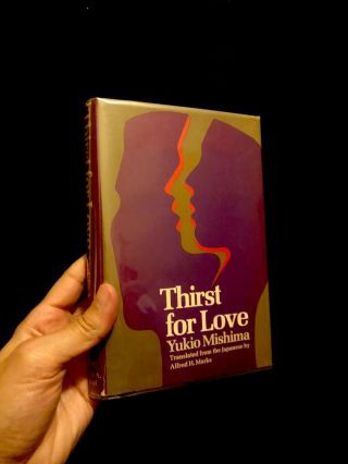 “thirst For Love” By Yukio Mishima (knopf Hardcover) Rare 1st American Edition