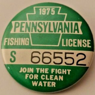 Vintage 1975 Pa Pennsylvania Resident Fishing License Button Pin