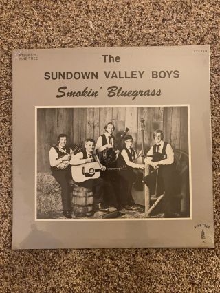 The Sundown Valley Boys - Smokin Bluegrass: Rare Private Press Lp