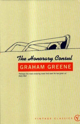The Honorary Consul (vintage Classics) By Greene,  Graham Paperback Book The Fast
