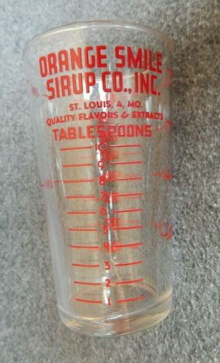 Rare Vintage Acl Orange Smile Sirup Co.  Soda Pop Measuring Glass Cup Advertising