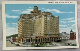 Antique Postcard 1920s The Baker Hotel Mineral Wells Texas