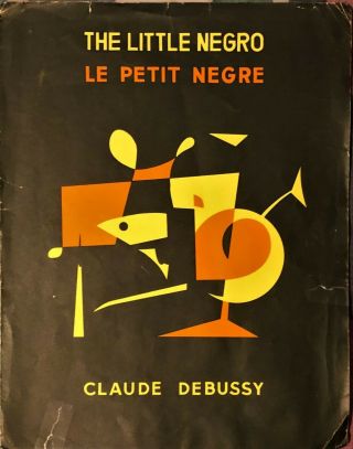 Rare The Little Negro (le Petit Negre) By Claude Debussy – Piano Sheet Music