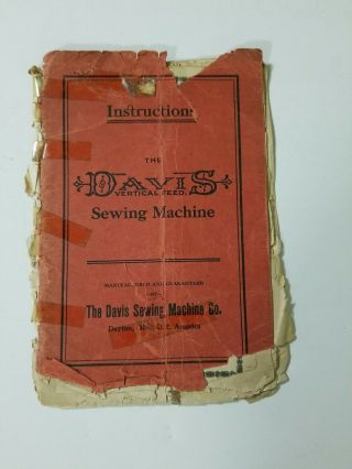 Antique Instruction The Davis Vertical Feed Sewing Machine Brochure 1912