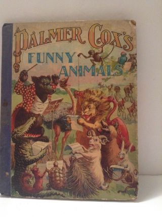 1903 Palmer Cox Funny Animals Children’s Book Rare,  4 Antique Books