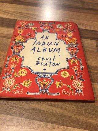 Rare First Edition An Indian Album By Cecil Beaton Published Winter 1945/46 D/c
