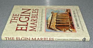 THE ELGIN MARBLES - CHRISTOPHER HITCHENS - 1ST EDITION 1987 SIGNED HARDBACK RARE 3