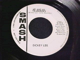 Rare Teen Dj Promo 45 Dickey Lee Me And My Teardrops / Only Trust In Me Smash