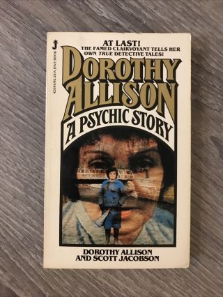 Dorothy Allison: A Psychic Story By Scott Jacobson Rare