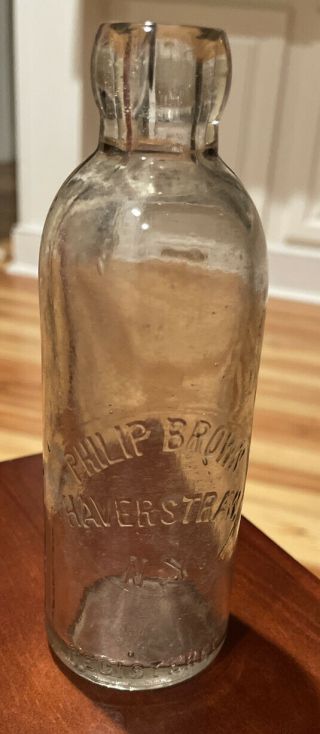 Antique Philip Brown Haverstraw,  N.  Y.  Hutchinson Blob Top Soda Bottle - Very Rare