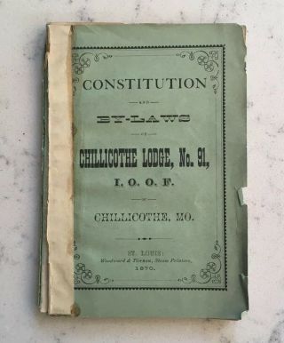 Antique Masonic Lodge Ioof Odd Fellow Book Chillicothe Mo Constitution & By - Laws