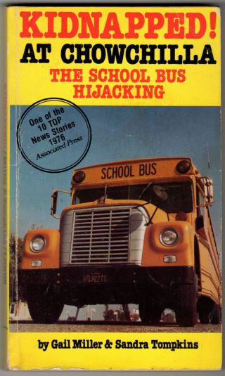 Kidnapped At Chowchilla - The School Bus Hijacking Vintage 1977 Logos Pb Rare