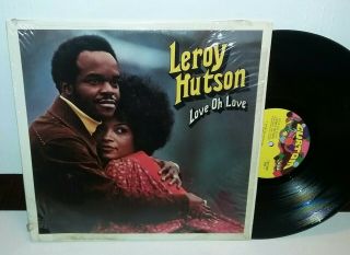 Leroy Hutson - Love Oh Love Lp 2nd Pressing In Partial Shrink.  Rare
