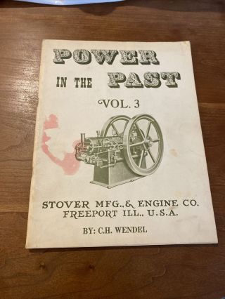 Power In The Past Stover Antique Hit & Miss Gas Volume 3 Ch Wendel