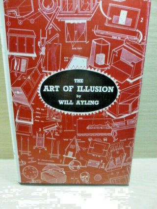 Rare Magic Book - The Art Of Illusion By Will Ayling - Harry Stanley Publication