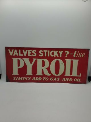 Rare Vintage Pyroil Gas Oil Sign Advertising Embossed