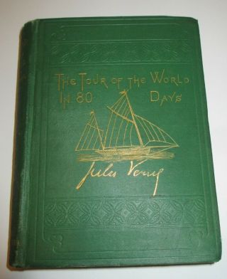 The Tour Of The World In 80 Days By Jules Verne - 1873 Osgood Rare 1st Us Ed