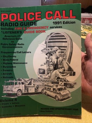 Radio Shack Police Call Frequency Guide Volume 4,  1991 Edition Ill.  In.  Ky.  Wis