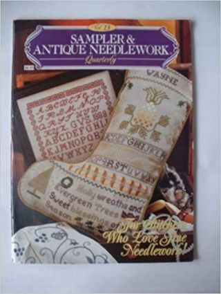 Sampler & Antique Needlework Quarterly - - Volume 13 (sc,  1998)