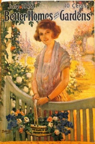 Better Homes And Gardens,  July 1925
