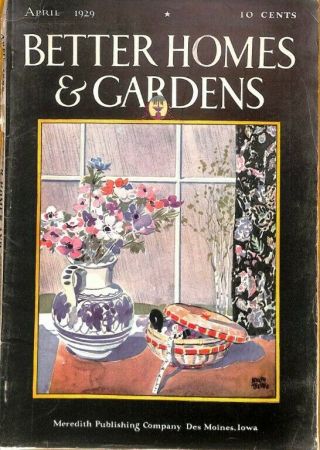 Better Homes And Gardens,  April 1929