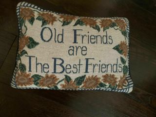 Old Friends Are The Best Friends Sun Flowers Needle Point Pillow