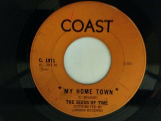 Rare Canadian 45 By " The Seeds Of Time " (vancouver) My Home Town