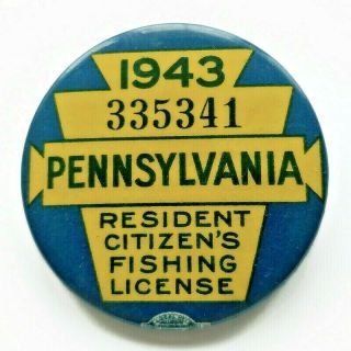 Vintage 1943 Pa Pennsylvania Resident Fishing License Button Pin Badge Permit
