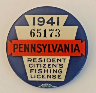 Vintage 1941 Pa Pennsylvania Resident Fishing License Button Pin