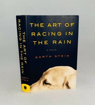 The Art Of Racing In The Rain - Garth Stein - Signed - True First/1st Edition - Rare