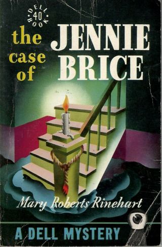 The Case Of Jenny Brice By Mary Roberts Rinehart 1941 1st Ed Dell 40 G,  Mystery
