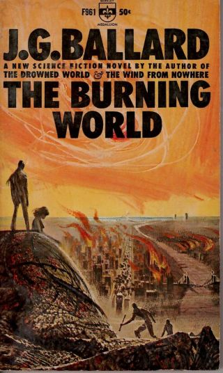 The Burning World By J.  G.  Ballard 1964 1st Ed Pb Berkley F961 Fn Cond Sci - Fi