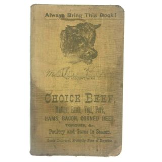 Antique 1918 Choice Beef Ice General Store Grocery Account Book Ledger Credit