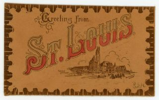 Rare Antique Leather Postcard " Greetings From St.  Louis " - (031)