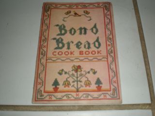Vintage 1933 Rare Bond Bread Cook Book Collecting Recipes Food Booklet Pamplet