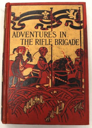 Adventures In The Rifle Brigade By J.  Kincaid - Antique H/b Book - D39