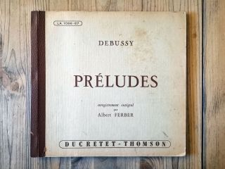 Ducretet - Thomson La1066 - 67 - Debussy - Préludes - Albert Ferber - Ultra Rare