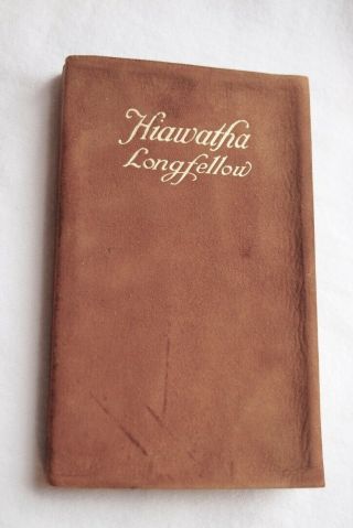 Antique Hiawath Henry Wadsworth Longfellow Suede Cover Barse & Hopkins