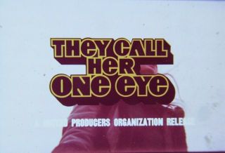35mm Nasty Trailer Classic - They Call Her One - Eye - 1973 - - Rare