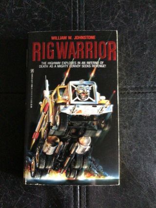 Rig Warrior By William W.  Johnstone 1987 Extremely Rare