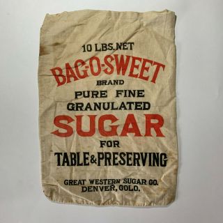 Rare & Early Great Western Sugar Company Co Sack Denver 10 Lb Bag - O - Sweet