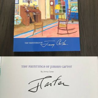 Signed 1st Ed The Paintings Of Jimmy Carter Autograph - Rare