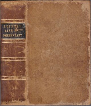 Rare 1860 Commentary On St Pauls Epistle Martin Luther Reformation Leatherbound