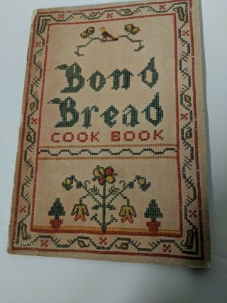 Vintage 1933 Rare Bond Bread Cook Book Collecting Recipes Food Booklet Pamplet
